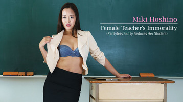 Heyzo 2681 Female Teacher's Immorality -Pantyless Slutty Seduces Her Student- - Miki Hoshino